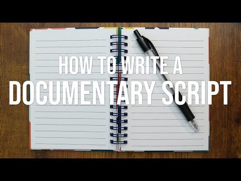 How to Write a Documentary Script in 3 Steps