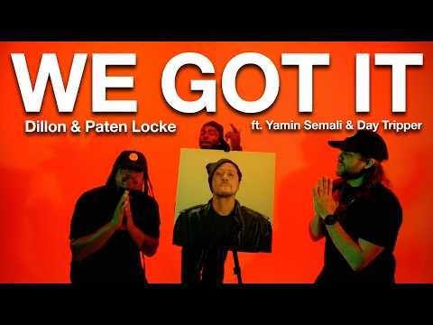 Dillon & Paten Locke ft. Yamin Semali & Day Tripper - We Got It (Official Video)