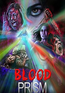 Blood Prism - movie: where to watch streaming online
