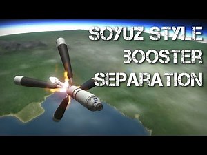 KSP - Soyuz Style Booster Separation