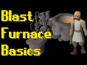 Basic Blast Furnace Guide 2021 (OSRS)