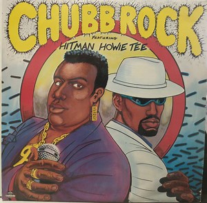 Chubb Rock Featuring Hitman Howie Tee - Chubb Rock Featuring Hitman Howie Tee