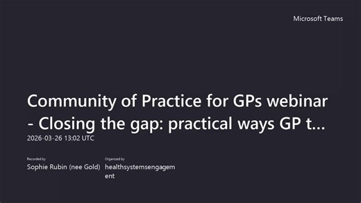 Community of Practice for GPs webinar - Closing the gap practical ways GP teams can help address inequalities in screening-20260