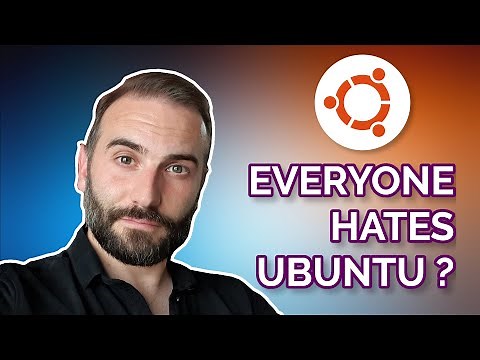 Why is Ubuntu Getting so much HATE ?