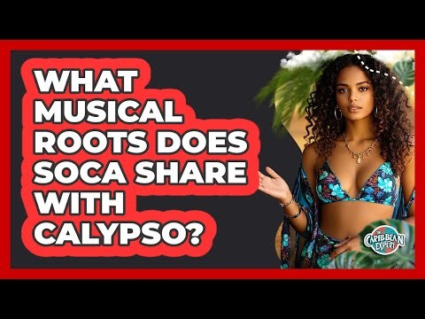 What Musical Roots Does Soca Share With Calypso?