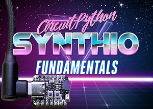 NEW GUIDE: CircuitPython SYNTHIO Fundamentals #adafruit #synthesizers