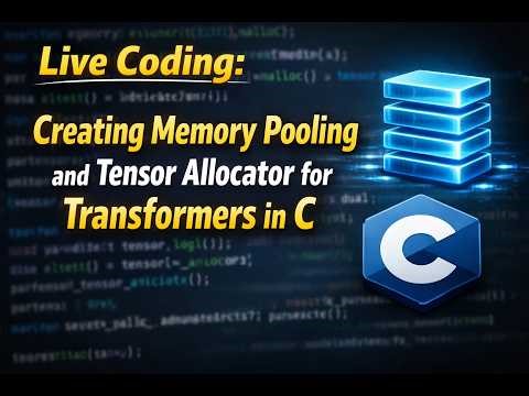 Live Coding: Creating memory Buffer for Multi Head Attention Layer using Memory Arena - Part 1