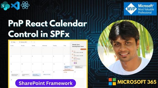 PnP Calendar Control SPFx Tutorial | Show SharePoint Events in Month, Week &amp; Day Views | Siddharth Vaghasia