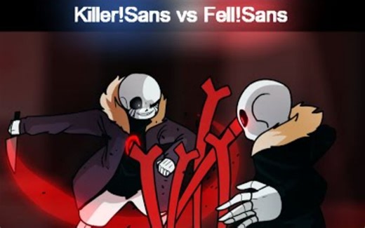 【Undertale动画/中文字幕】Killer!Sans vs Fell!Sans