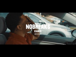Kahlil - No Breaks (Official Music Video)
