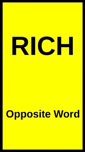 Rich Ka Opposite Word | Rich Opposite Word In English