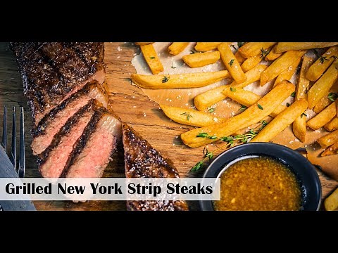How To Make Grilled New York Strip Steaks On The BBQ Grill Recipe