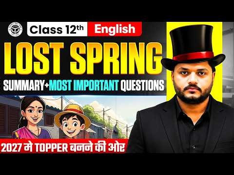 Lost Spring Class 12 Important Question | Class 12th English Prose Chapter 2 | UP Board Exam 2027