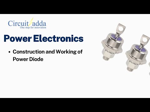 4. Construction & Working of Power Diode