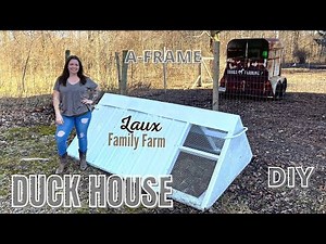 DIY A-Frame Duck House// Laux Family Farm