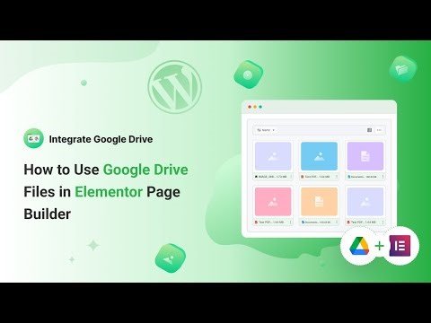 How to Use Google Drive Files in Elementor Page Builder