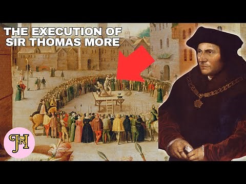 The Execution Of Sir Thomas More - Henry VIII's Lord Chancellor