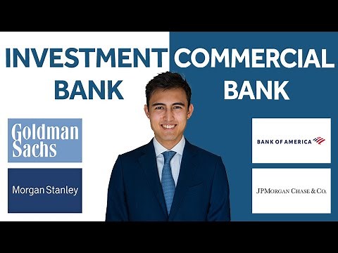 Investment Bank vs. Commercial Bank: Differences Explained