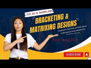 Bracketing & Matrixing for Stability Testing with Simple Example - (ICH Q1D Stability Guideline)