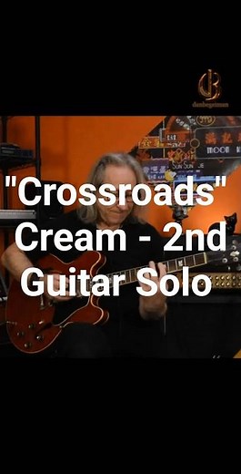 #4 Crossroads / Cream - 2nd guitar solo
