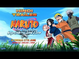 Naruto The Movie – Ninja Clash in the Land of Snow | Trailer | Hindi | In Cinemas June 27