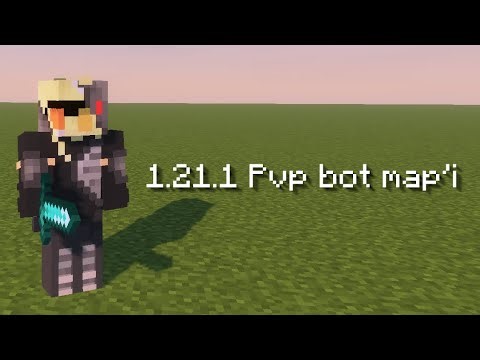 Minecraft PvP için Bot map'i [1.21.1+]