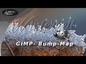 Winterzeit - Gimp Tutorial 56 - Bump Map