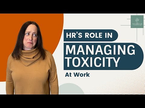 Human Resources In A Toxic Work Environment