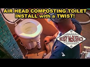 Installing an Air Head Composting Toilet & Plumbing the Liquid Waste into our Black Tank
