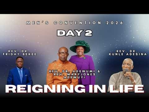 DAY 3 | Men's Convention 2026 - Reigning In Life | Rev. Dr. Adewumi Adewuyi | 28 March 2026