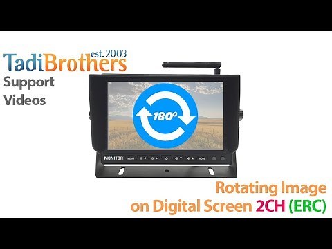 Rotating and Reversing an image on the digital wireless backup Camera system