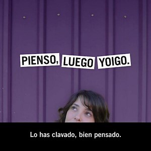 Pienso, luego Yoigo. | Yoigo