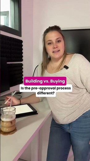 Building vs Buying Pre-Approval Process