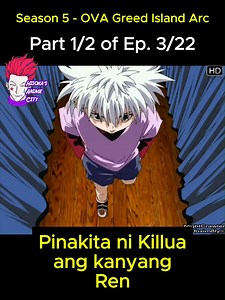 Episode 3/22 - Part 1/2 - Hunter X Hunter 1999 - Season 5 (York New City Arc) - Tagalog dubbed #hxh #hunterxhunter #hunterxhunteredit #anime | Hisoka's Anime City