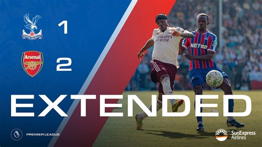 Extended Highlights | Crystal Palace 1-2 Arsenal | Premier League