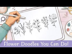 6 Easy Flower Doodles Anyone Can Draw (No Experience Needed)