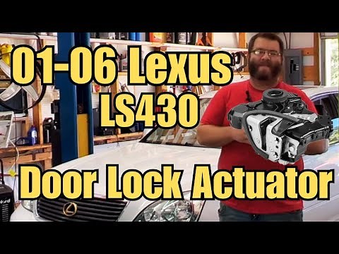01-06 Lexus LS430 Door Lock Actuator Repair