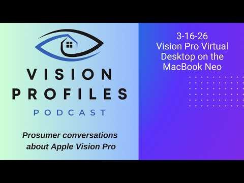 Vision Pro Virtual Desktop on the MacBook Neo