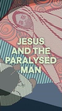 Jesus and the Paralysed Man
