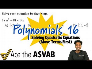 ASVAB Math - How to Solve Quadratic Equations (Move Terms First)
