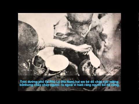 Nạn đói năm 1945 - Việt Nam. Những hình ảnh khiến bạn kinh hoàng.