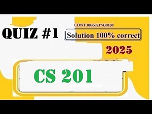 CS 201 Quiz 1 Solution | Fall 2025 | Complete with VU Handouts References
