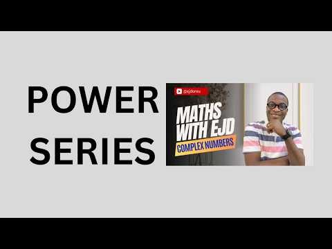 24. Power Series