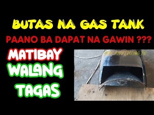Paano Gawin ang Butas na Gas tank | Nabutas Tangke ng Gasulina | MAS Matibay pa sa EPOXY