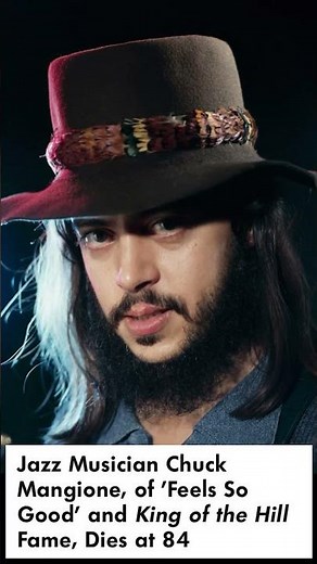 Chuck Mangione Dies at 84 – Smooth Jazz Icon & King of the Hill Favorite
