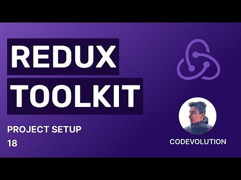 Redux Toolkit Tutorial - 18 - Project Setup