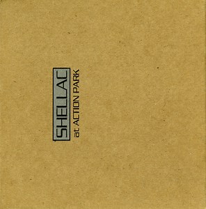 Shellac - At Action Park