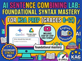 AI Sentence Combining Lab: Foundational Syntax Mastery for KSA Prep