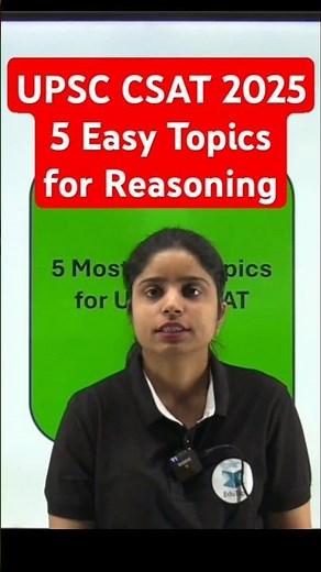 5 Easy Topics for UPSC CSAT 2025 Reasoning | Important Topic List For UPSC CSAT | CSAT Preparation