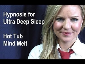 Hypnosis for ultra deep sleep with Chelsea 2 - Hot Tub Mind Melt - Full Session ASMR